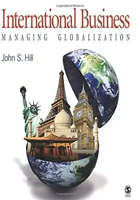 International Business: Managing Globalization By Hill John S. Paperback Book • £3.99