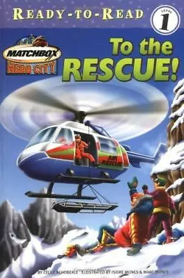 To The Rescue! - 0689858981 Cecile Schoberle Paperback • $6.23