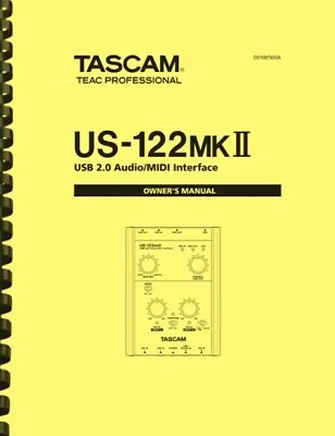 Tascam US-122 MK II Audio MIDI Interface OWNER'S MANUAL  • $18.95