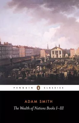 $23.53 • Buy The Wealth Of Nations By Adam Smith 1982 Paperback 9780140432084 NEW