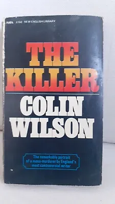 THE KILLER Colin Wilson Crime Thriller NEL Paperback 1970 Serial Killer • £9.75