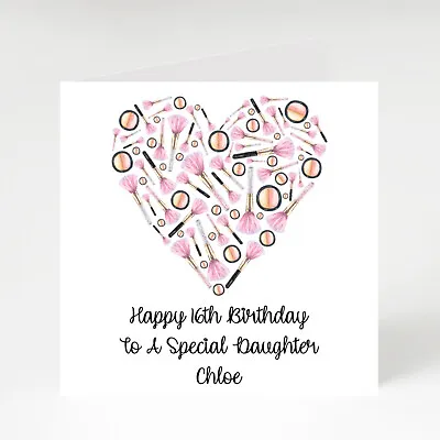 Personalised Makeup Heart Female Birthday Card 13th 16th 18th 21st 30th • £2.21