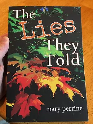 The Lies They Told By Mary Perrine Minnesota Mystery Signed By The Author • $17.99