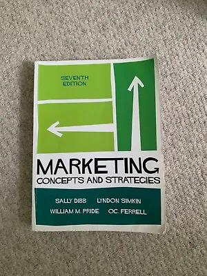 Marketing Concepts And Strategies 7th Ed. RRP £65 By Sally Dibb Simkin Etc • £10