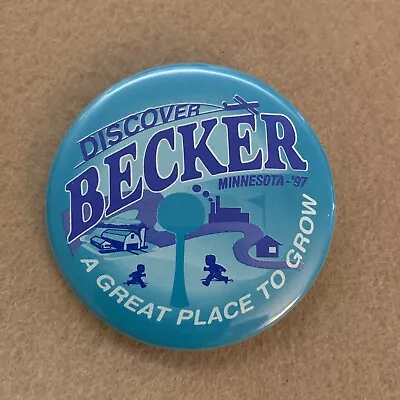 Vintage Discover Becker Minnesota’97 A Great Place To Live Button 2.5” Pin • $10