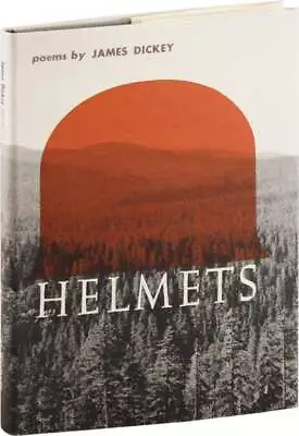 James Dickey-HELMETS: POEMS-1964-1ST/1ST HC ED-1/1000 COPIES-W/SIGNED BOOKPLATE • $86