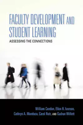 Faculty Development And Student Learning: Assessing The Connections (Scho - GOOD • $9.22