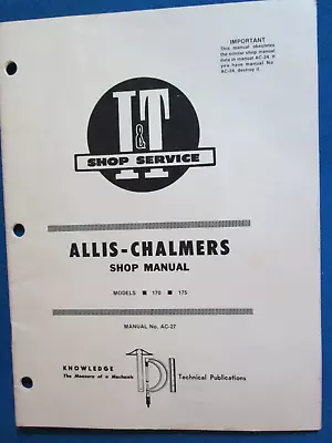 NEW I&T Allis-Chalmers Shop Manual AC-27   170 175 • $10