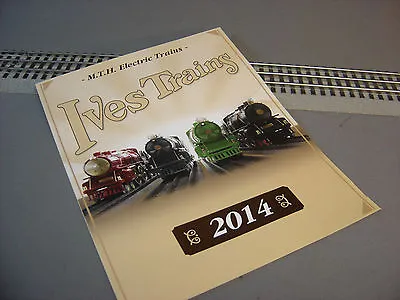 MTH 2014 IVES TRAINS FLYER Dealer Standard Gauge Tinplate 3 Rail Book NEW • $4.94