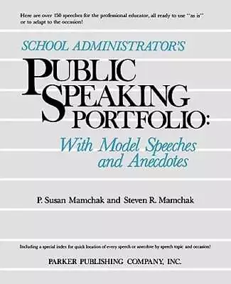 School Administrator's Public Speaking Portfolio: With Model Speeches And: Used • $37.15