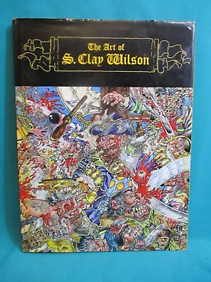 The Art Of S. Clay Wilson Hardcover Underground Art R. Crumb Comix • $38.99