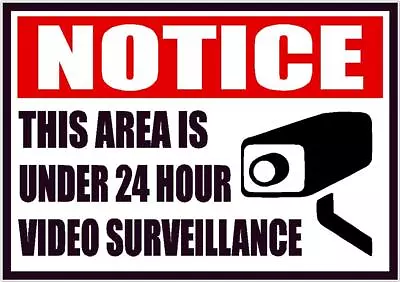 Notice 24 Hour Video Surveillance Decal Safety Sign Sticker Osha • $6.25