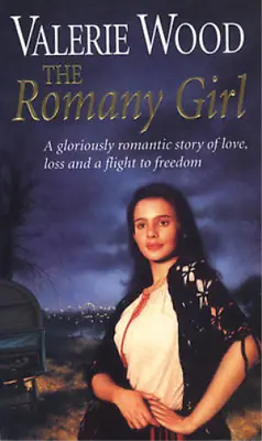 The Romany Girl Valerie Wood Used; Good Book • £3.35