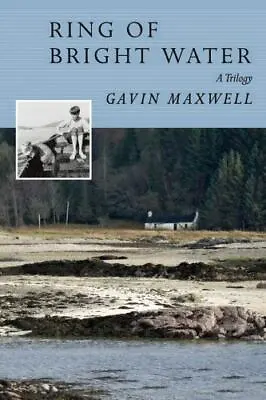 Ring Of Bright Water: A Trilogy Gavin Maxwell Very Good Book • $12.98