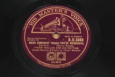 £10.95 • Buy 78 RPM 10 : Fats Waller - When Somebody Thinks You're Wonderful - HMV BD 5040