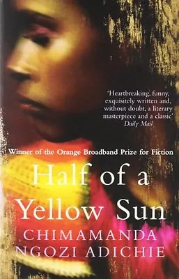 Half Of A Yellow Sun By Chimamanda Ngozi Adichie. 9780007200283 • £4.24