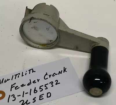 Used Multilith 13-1-165532 Feeder Crank. • $85