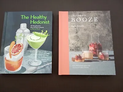 The Healthy Hedonist Or Infused Booze Recipe Book Spirits Cocktails Liqueurs  • £5.49