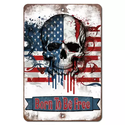 Aluminum Metal Sign Born To Be Free American Patriotic United States Flag Skull • £21.01