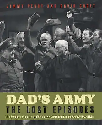 Croft David :  Dads Army : The Lost Episodes Expertly Refurbished Product • £2.46