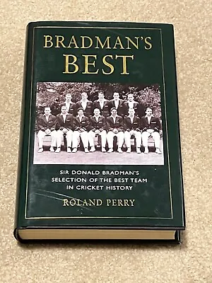 $16.90 • Buy Bradman's Best Hardcover Book By Roland Perry