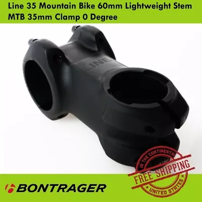 Bontrager Line 35 Mountain Bike 60mm Lightweight Stem MTB 35mm Clamp 0 Degree • $16.90