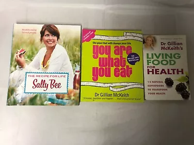 3x Healthy Eating Books Sally Bee Recipe For Life You Are What You Eat Gillian  • £9.99