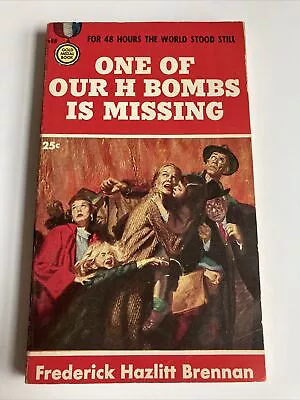 One Of Our H Bombs Is Missing Vintage Cold War Thriller GGA Paperback Gold Medal • $9.99