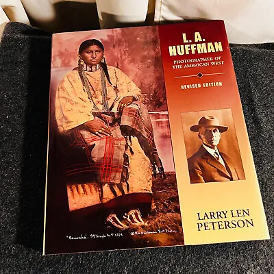 L. A. Huffman: Photographer Of The American West SIGNED By Author HC/DJ • $70