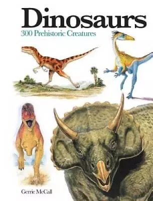 Dinosaurs: 300 Prehistoric Creatures (Mini Encylopedia) - Paperback - GOOD • $4.74