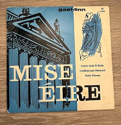 MISE EIRE Gael Linn 45rpm SEAN O'RIADA EP 1960 Vinyl Record Irish OST • $10.28