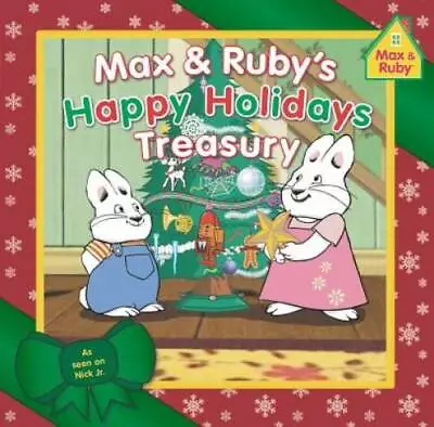 Max & Ruby's Happy Holidays Treasury (Max And Ruby) - Hardcover - GOOD • $4.38