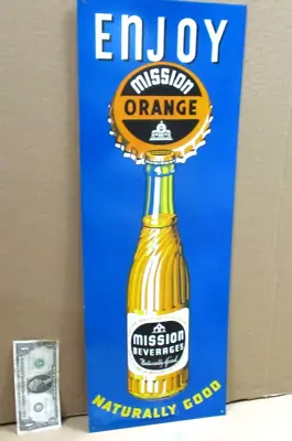 MISSION ORANGE ---- Big Bottle Tin Sign ---- GAS GROCERY STORE ---- Looks Unused • $37.99