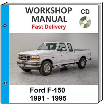 Ford F-150 F150 1991 1992 1993 1994 1995 Service Repair Workshop Manual On Cd • $9.99