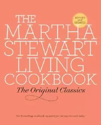 The Martha Stewart Living Cookbook: The Original Classics - Hardcover - GOOD • $5.24