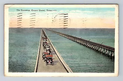 Corpus Christi TX-Texas The Causeway C1928 Antique Vintage Souvenir Postcard • $7.99