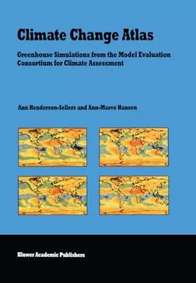 Climate Change Atlas: Greenhouse Simulations From The Model Evaluation Conso... • $17.90