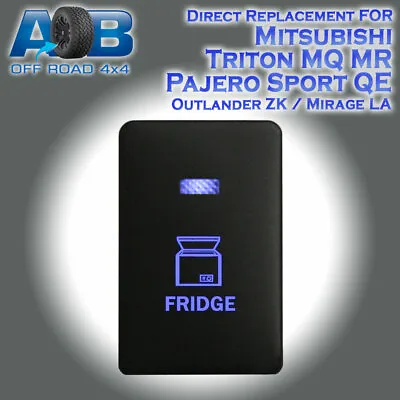 $28 • Buy 12V Push Switch 240B FRIDGE For Mitsubishi TRITON MQ MR PAJERO SPORT QE BLUE