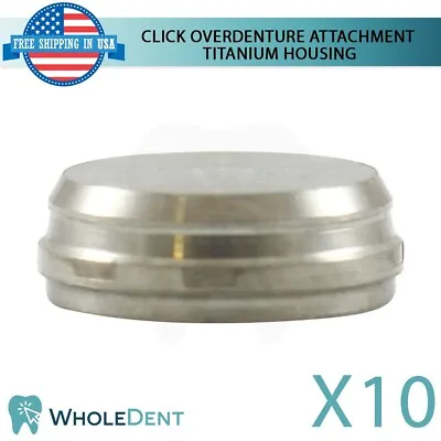 10x Metal Housing Cap Click Overdenture Attachment Abutment Dental  • $79