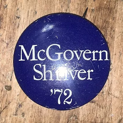 Vintage 1972 MCGOVERN - SHRIVER Campaign Political Pinback Pin Button 1.5” • $7.99