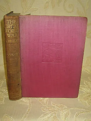 £7.50 • Buy Antique Book Of The Great World War A History Vol. IV - 1916