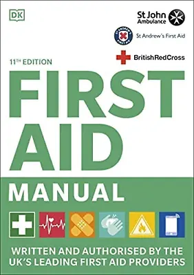 £11.65 • Buy First Aid Manual 11th Edition: Written And Authorised By The UK's Leading First
