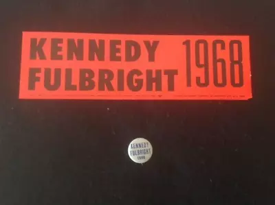 2 ROBERT F. Bobby KENNEDY 1968 Presidential Campaign KENNEDY FULBRIGHT 1968 • $14.99