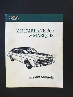 FORD   ZH Fairlane 500 & Marquis   1976 - 1978 Genuine WORKSHOP / REPAIR MANUAL • $195