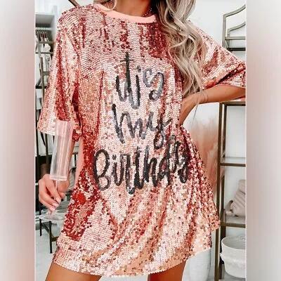 ‘It’s My Birthday’ Sequin T-shirt Dress Rose Gold • $65