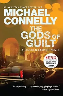 The Gods Of Guilt (A Lincoln Lawyer Novel 5) • $7.40