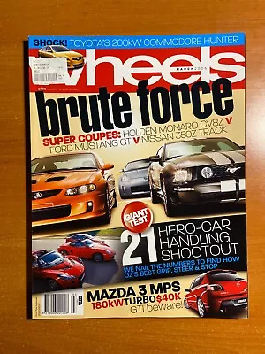 Wheels Magazine - March 2006 - Monaro CV8Z V Mustang GT V 350Z Track • $14.90