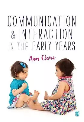 Communication And Interaction In The Early Years By Ann Clare (English) Paperbac • $78.73