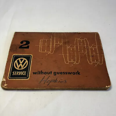 RARE Volkswagen Without Guesswork Service/Data Manual No 2 (1962) WOLFSBURG VW • $32.99