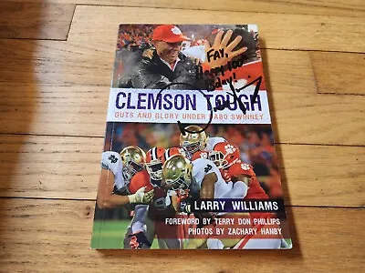 Dabo Swinney SIGNED Clemson Tough Football Coach 2016 First Edition SC W/GOA • $89.99